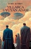 Yillarca Uyuyan Adam