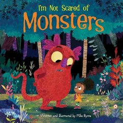 I'm Not Scared of Monsters - Byrne, Mike