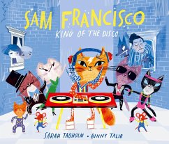 Sam Francisco, King of the Disco - Tagholm, Sarah