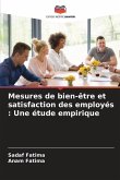 Mesures de bien-être et satisfaction des employés : Une étude empirique