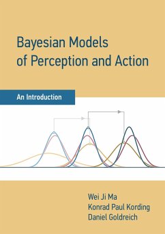 Bayesian Models of Perception and Action - Ma, Wei Ji; Kording, Konrad Paul