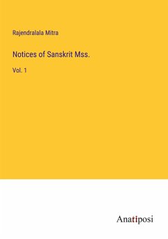 Notices of Sanskrit Mss. - Mitra, Rajendralala