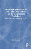 Teaching Communication, Skills and Competencies for the International Workplace