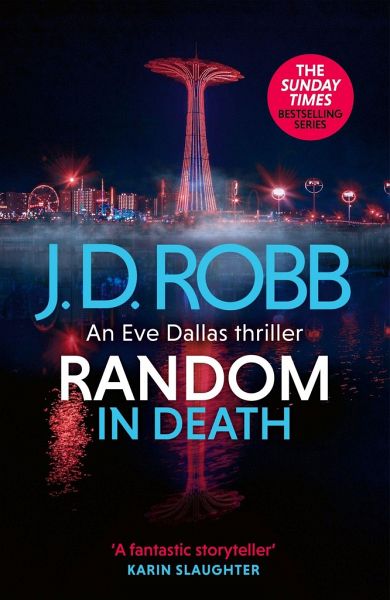 Random in Death: An Eve Dallas thriller (In Death 58) Random in Death: An Eve Dallas thriller (In Death 58)