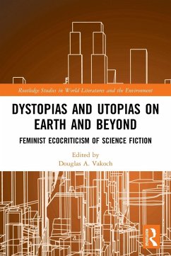 Cover Dystopias and Utopias on Earth and Beyond