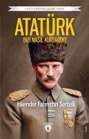 Atatürk Bizi Nasil Kurtardi - Fahrettin Sertelli, Iskender