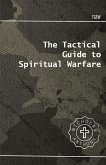 The Tactical Guide to Spiritual Warfare