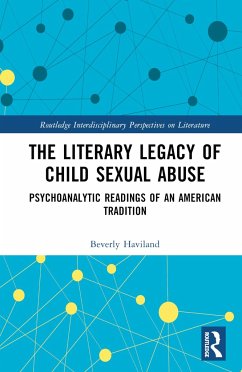 The Literary Legacy of Child Sexual Abuse - Haviland, Beverly