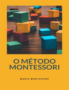 O Método Montessori (traduzido) (eBook, ePUB) - Montessori, Maria