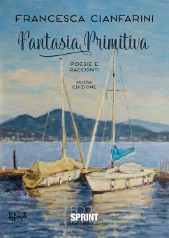Fantasia Primitiva (eBook, ePUB) - Cianfarini, Francesca