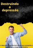 Destruindo a Depressão (1, #1) (eBook, ePUB)