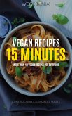 Vegan Recipes 15 minutes More than 40 vegan recipes for everyone (eBook, PDF)