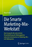 Die Smarte Marketing-Mix-Werkstatt (eBook, PDF)