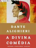 A Divina Comédia (eBook, ePUB) A Divina Comédia (eBook, ePUB)