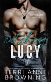 Catching Lucy (Lucy & Harris Novella, #1) (eBook, ePUB)