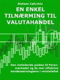 En enkel tilnærming til valutahandel (eBook, ePUB)