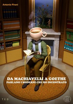 Da Machiavelli a Goethe (eBook, ePUB) - Pirani, Antonio