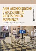Aree archeologiche e accessibilità: riflessioni ed esperienze (eBook, PDF)