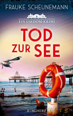 Tod zur See / Mai und Lorenz ermitteln auf Usedom Bd.3 (eBook, ePUB) - Scheunemann, Frauke