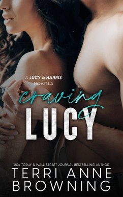 Craving Lucy (Lucy & Harris Novella, #2) (eBook, ePUB) - Browning, Terri Anne
