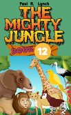 The Mighty Jungle (eBook, ePUB)