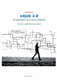 e4job 2.0 Fondamenti di Cultura Digitale - Glossario (eBook, ePUB)