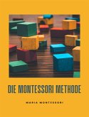 Die Montessori-Methode (übersetzt) (eBook, ePUB)