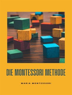 Die Montessori-Methode (übersetzt) (eBook, ePUB) - Montessori, Maria