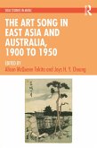 The Art Song in East Asia and Australia, 1900 to 1950 (eBook, PDF)