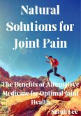 Natural Solutions for Joint Pain (eBook, ePUB)