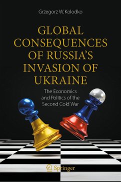 Global Consequences of Russia's Invasion of Ukraine (eBook, PDF) - Kolodko, Grzegorz W.
