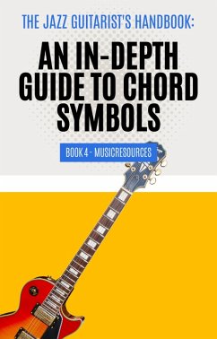 Cover The Jazz Guitarist's Handbook: An In-Depth Guide to Chord Symbols Book 4 (eBook, ePUB)