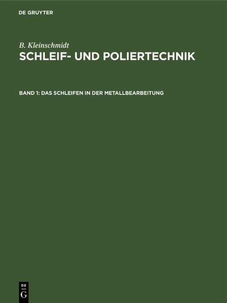 Das Schleifen in der Metallbearbeitung (eBook, PDF) Das Schleifen in der Metallbearbeitung (eBook, PDF)