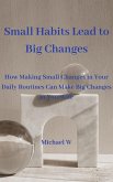 Small Habits Lead to Big Changes (eBook, ePUB)