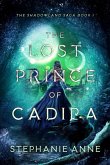 The Lost Prince of Cadira (Shadowland Saga, #1) (eBook, ePUB) The Lost Prince of Cadira (Shadowland Saga, #1) (eBook, ePUB)