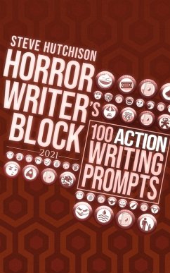 Cover Horror Writer's Block: 100 Action Writing Prompts (2021) (eBook, ePUB)