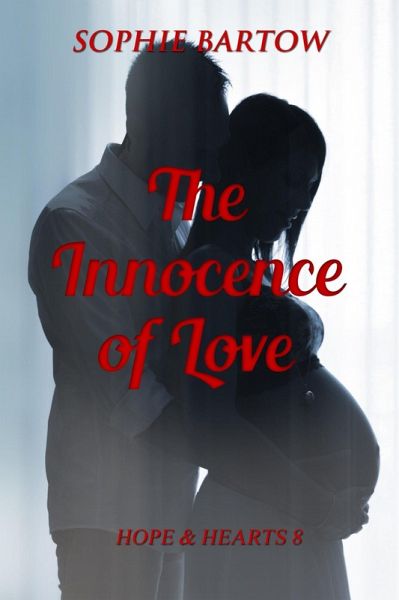 The Innocence of Love: A Small Town Twin Pregnancy Mystery Romance (Hope & Hearts from Swan Harbor, #8) (eBook, ePUB)