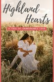Highland Hearts: A Tale of Unbreakable Love (eBook, ePUB) Highland Hearts: A Tale of Unbreakable Love (eBook, ePUB)