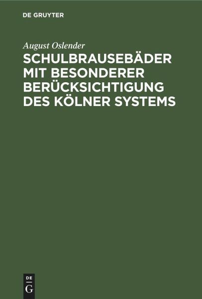Schulbrausebäder mit besonderer Berücksichtigung des Kölner Systems (eBook, PDF)