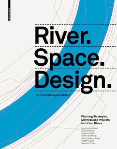River.Space.Design (eBook, PDF) - Prominski, Martin; Stokman, Antje; Stimberg, Daniel; Voermanek, Hinnerk; Zeller, Susanne; Bajc, Katarina; Zheng, Nengshi
