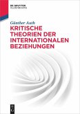 Kritische Theorien der Internationalen Beziehungen (eBook, ePUB)