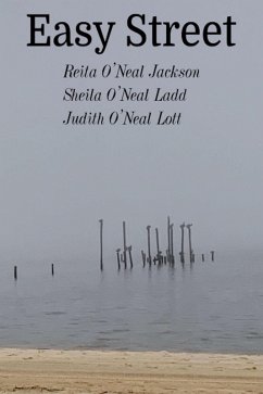 Easy Street (eBook, ePUB) - Jackson, Reita O'Neal; Ladd, Sheila O'Neal; Lott, Judith O'Neal