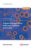 V-Shape Bichannel Spinal Endoscopy: Technique and Practice (eBook, PDF)