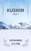 Kushim - Parte 3 (Mil vidas en una., #3) (eBook, ePUB)