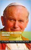 CARTAS AO PAPA JOÃO PAULO II [COM COMENTÁRIOS] (eBook, ePUB)