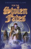 For the Stolen Fates (eBook, ePUB)