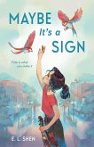 Maybe It's a Sign (eBook, ePUB) Maybe It's a Sign (eBook, ePUB)