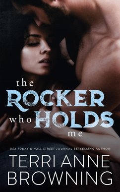 The Rocker Who Holds Me (eBook, ePUB) - Browning, Terri Anne
