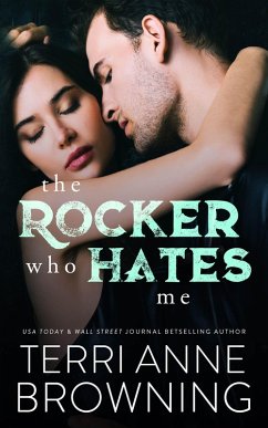 The Rocker Who Hates Me (eBook, ePUB) - Browning, Terri Anne