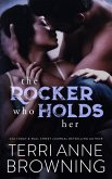 The Rocker Who Holds Her (eBook, ePUB)